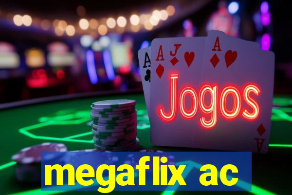 megaflix ac